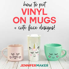 How to Put Vinyl on Mugs + Cute Designs & a Unicorn! - Jennifer Maker